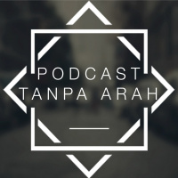 PodcastTanpaArah 17 Juni 2017