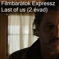 Filmbarátok Expressz: The Last of Us (2. évad)