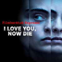 Filmbarátok Expressz: Szeretlek, most halj meg