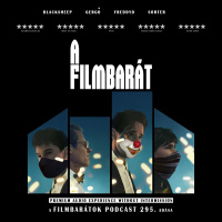 Filmbarátok Podcast #295