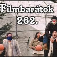 Filmbarátok Podcast #262