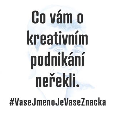 Vae Jméno Je Vae Znaka - Nejen O Kreativním Podnikání