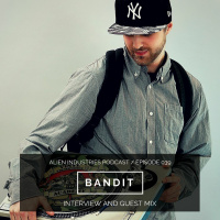 Alien Industries Podcast 039 - 2019.01.28 Guest - BandiT