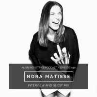 Alien Industries Podcast 030 - 2018.04.22 Guest - Nora Matisse