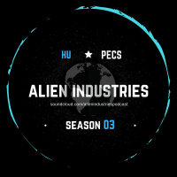 Alien Industries Podcast 036 - 2018.11.18 Season Start 03