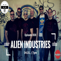 Alien Industries Podcast 008 - 2017.04.01 Guest: JuAn