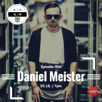 Alien Industries Podcast 006 - 2017.03.18 Guest: Daniel Meister
