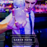 Alien Industries Podcast 027 - 2018.02.10 Guest - Gabor Toth