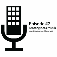 #2 Tentang Kota Musik