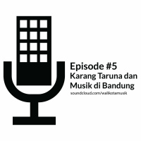 #5 - Karang Taruna dan Musik di Bandung