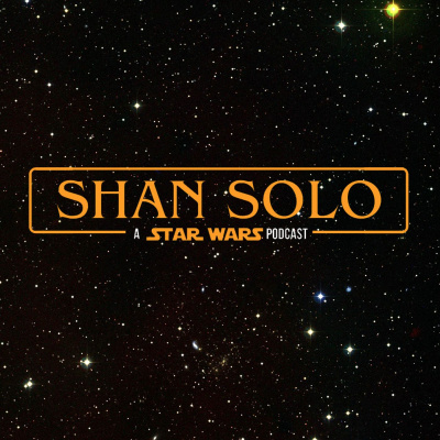 Shan Solo - A Star Wars Podcast (indonesia)