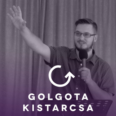 Golgota Kistarcsa Tanítások