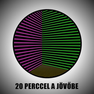 20 Perccel A Jövbe