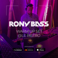 RONY-BASS-LIVE@LE-BISTRO-WARM-UP-SET