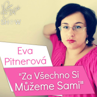 #38 Za Všechno Si Můžeme Sami - Eva Pitnerová