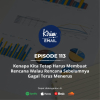 Kenapa Kita Tetap Harus Membuat Rencana Walau Rencana Sebelumnya Gagal Terus Menerus - Ep. #113