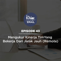 Episode 43 - Mengukur Kinerja Tim Yang Bekerja Dari Jarak Jauh (Remote)