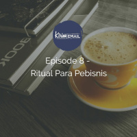 Episode 8 - Ritual Para Pebisnis