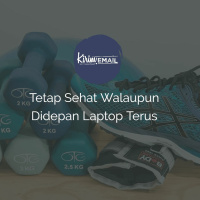 Episode 9 - Tetap Sehat Walau Didepan Laptop Terus