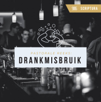 Pastoraal: Drankmisbruik
