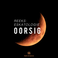 Eskatologie: Oorsig
