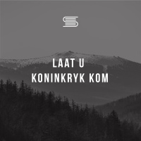 Gebed: Tweede bede - Laat U koninkryk kom