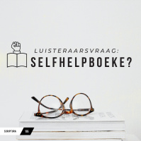 Luisteraarsvraag: Selfhelpboeke?