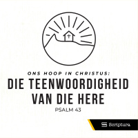 Ons hoop in Christus: Die teenwoordigheid van die Here