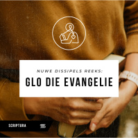 Nuwe Dissipels: Glo die Evangelie