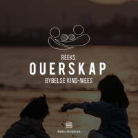 Ouerskap: Bybelse Kind-wees