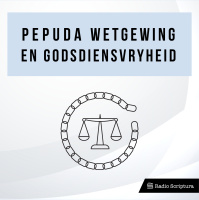 PEPUDA: Voorgestelde wetgewing en godsdiensvryheid
