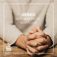 Gebed: wat, waarom, waaroor