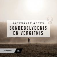 Pastoraal: Sondebelydenis en Vergifnis