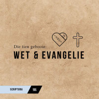 Die Tien Gebooie - Wet en Evangelie