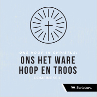 Ons hoop in Christus - Ons ware hoop en troos
