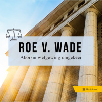Roe v. Wade aborsie wetgewing omgekeer