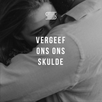 Gebed: Vergeef ons ons skulde