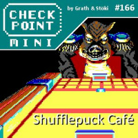 Checkpoint Mini #166 - Shufflepuck Café