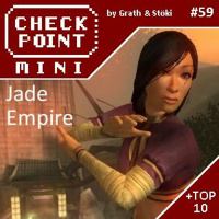 Checkpoint Mini #59 - Jade Empire + a 10 legjobb J-betűs játék