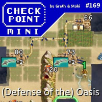 Checkpoint Mini #169 - (Defense of the) Oasis