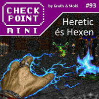 Checkpoint Mini #93 - Heretic és Hexen