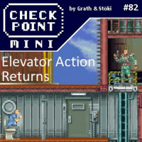Checkpoint Mini #82 - Elevator Action Returns