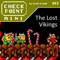 Checkpoint Mini #43 - The Lost VIkings