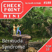 Checkpoint Mini #188 - Bermuda Syndrome + a 10 legjobb játék, aminek földrajzi hely van a címében
