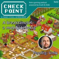 Checkpoint 9x02 - A breaktánctól a mobiljátékokig