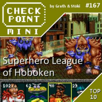 Checkpoint Mini #167 - Superhero League of Hoboken + a 10 legjobb Valami of Valami játék