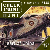Checkpoint Mini #113 - Heart of China + a 10 legjobb komoly kalandjáték