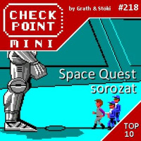 Checkpoint Mini #218 - Space Quest I-VI. + a 10 legjobb, legalább hat részt megért sorozat
