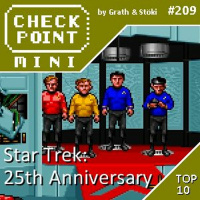 Checkpoint Mini #209 - Star Trek: 25th Anniversary + a 10 legjobb, nem S.Wars, nem S.Trek űrjáték