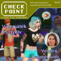 Checkpoint 6x14 - Videojáték és nyelv